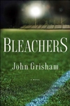 Grisham, John | Bleachers | Signed First Edition Book