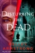 Armstrong, Kelley | Disturbing the Dead | Signed First Edition Book