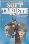 Ing, Dean | Soft Targets | Signed First Edition Trade Paper Book