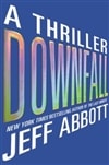 Hachette Abbott, Jeff / Downfall / Signed First Edition Book