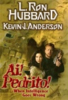 unknown Anderson, Kevin J. / Ai! Pedrito! / Signed First Edition Book