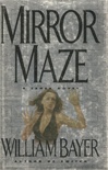 unknown Bayer, William / Mirror Maze / Signed First Edition Book