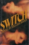 Simon & Schuster Bayer, William / Switch / Signed First Edition Book
