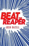 Little, Brown & Co. Bazell, Josh / Beat The Reaper / Signed First Edition Book
