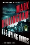 Billingham, Mark / Dying Hours, The / Signed First Edition Book