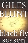 unknown Blunt, Giles / Black Fly Season / Signed First Edition Book