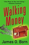 unknown Born, James O. / Walking Money / Signed First Edition Book