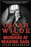 John Murray Brandreth, Gyles / Oscar Wilde and the Murders at Reading Gaol / Signed First Edition Book