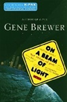 unknown Brewer, Gene / On a Beam of Light / Signed First Edition Book