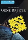 unknown Brewer, Gene / On a Beam of Light / First Edition Book