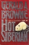 Browne, Gerald A. / Hot Siberian / Signed First Edition Book