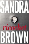 unknown Brown, Sandra / Ricochet / Signed First Edition Book