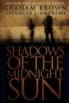 CreateSpace Brown, Graham / Shadows of the Midnight Sun / Signed First Edition Thus Trade Paper Book