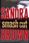 Simon and Schuster Brown, Sandra / Smash Cut / Signed First Edition Book