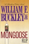 unknown Buckley, William F. JR. / Mongoose R.I.P. / First Edition Book