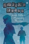 Roaring Brook Press Burak, Kathryn / Emily's Dress and Other Missing Things / First Edition Book