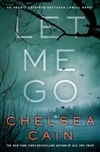 Minotaur Books Cain, Chelsea / Let Me Go / Signed First Edition Book