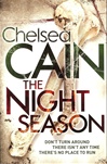 Cain, Chelsea / Night Season, The / Signed 1st Edition Thus Uk Trade Paper Book