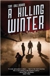 Callaghan, Tom / Killing Winter, A / Signed First Edition Book