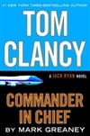 Penguin Clancy, Tom & Greaney, Mark / Commander In Chief / Signed First Edition Book