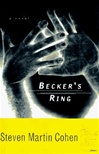unknown Cohen, Steven Martin / Becker's Ring  / First Edition Book