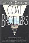 Bantam Colton, Larry / Goat Brothers / First Edition Book
