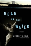 St. Martin's Press Cole, Meredith / Dead in the Water / Signed First Edition Book