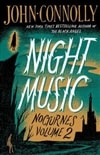 Connolly, John / Night Music: Nocturnes Volume 2 / Signed First Edition Trade Paper Book