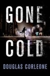Corleone, Douglas / Gone Cold / Signed First Edition Book
