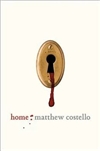 Costello, Matthew / Home / Signed First Edition Book