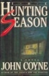 Coyne, John / Hunting Season, The / First Edition Book