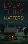 Putnam Currie, Ron / Everything Matters! / Signed First Edition Book