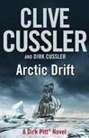 Cussler, Clive & Cussler, Dirk / Arctic Drift / Double Signed First Edition Uk Book