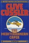 unknown Cussler, Clive / Mediterranean Caper and Iceberg, The / Signed First Edition Book