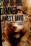 unknown David, James F. / Ship of the Damned / Signed First Edition Book