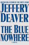 unknown Deaver, Jeffery / Blue Nowhere, The / Signed First Edition Book