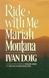 unknown Doig, Ivan / Ride with Me, Mariah Montana / Signed First Edition Book