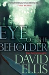 unknown Ellis, David / Eye of the Beholder / Signed First Edition Book