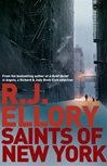 unknown Ellory, R.J. / Saints of New York / Signed First Edition UK Book