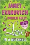 unknown Evanovich, Janet & Kelly, Dorien / Love in a Nutshell / Double Signed First Edition Book