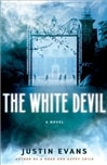HarperCollins Evans, Justin / White Devil, The / Signed First Edition Book