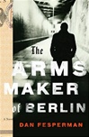 unknown Fesperman, Dan / Arms Maker of Berlin, The / Signed First Edition Book