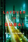 Random House Fesperman, Dan / Layover in Dubai / Signed First Edition Book