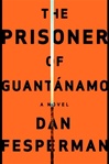 unknown Fesperman, Dan / Prisoner of Guantanamo / Signed First Edition Book