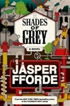Putnam Fforde, Jasper / Shades Of Grey / Signed First Edition Book