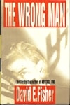 Random House Fisher, David E. / Wrong Man, The / First Edition Book