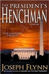 Variance Flynn, Joseph / President's Henchman, The / Signed First Edition Book