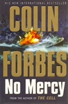 unknown Forbes, Colin / No Mercy / First Edition UK Book