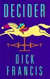 unknown Francis, Dick / Decider / First Edition Book