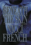 unknown French, Nicci / Beneath the Skin / First Edition Book